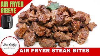 Air Fryer Steak Bites | Air Fryer Ribeye Recipe