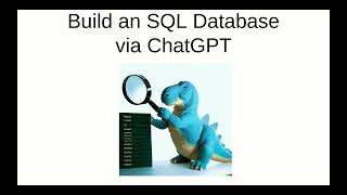 Build an SQL Database via ChatGPT