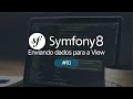 Enviando dados Para a View e injetando Repository - Contruindo um Blog com Symfony #10