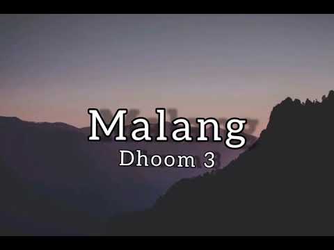 Malang | Dhoom 3 | With translation  | lyrical store