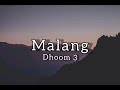 Malang | Dhoom 3 | With translation  | lyrical store Mp3 Song