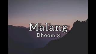 Malang | Dhoom 3 | With translation  | lyrical store