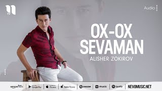 Alisher Zokirov - Ox-ox sevaman (music version)