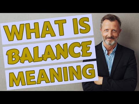 Balance | Meaning of balance