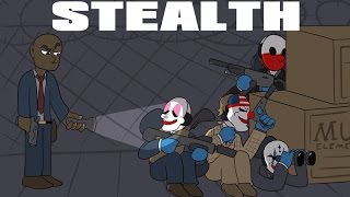 [OUTDATED] Why Stealth sucks in Payday 2 [OUTDATED]