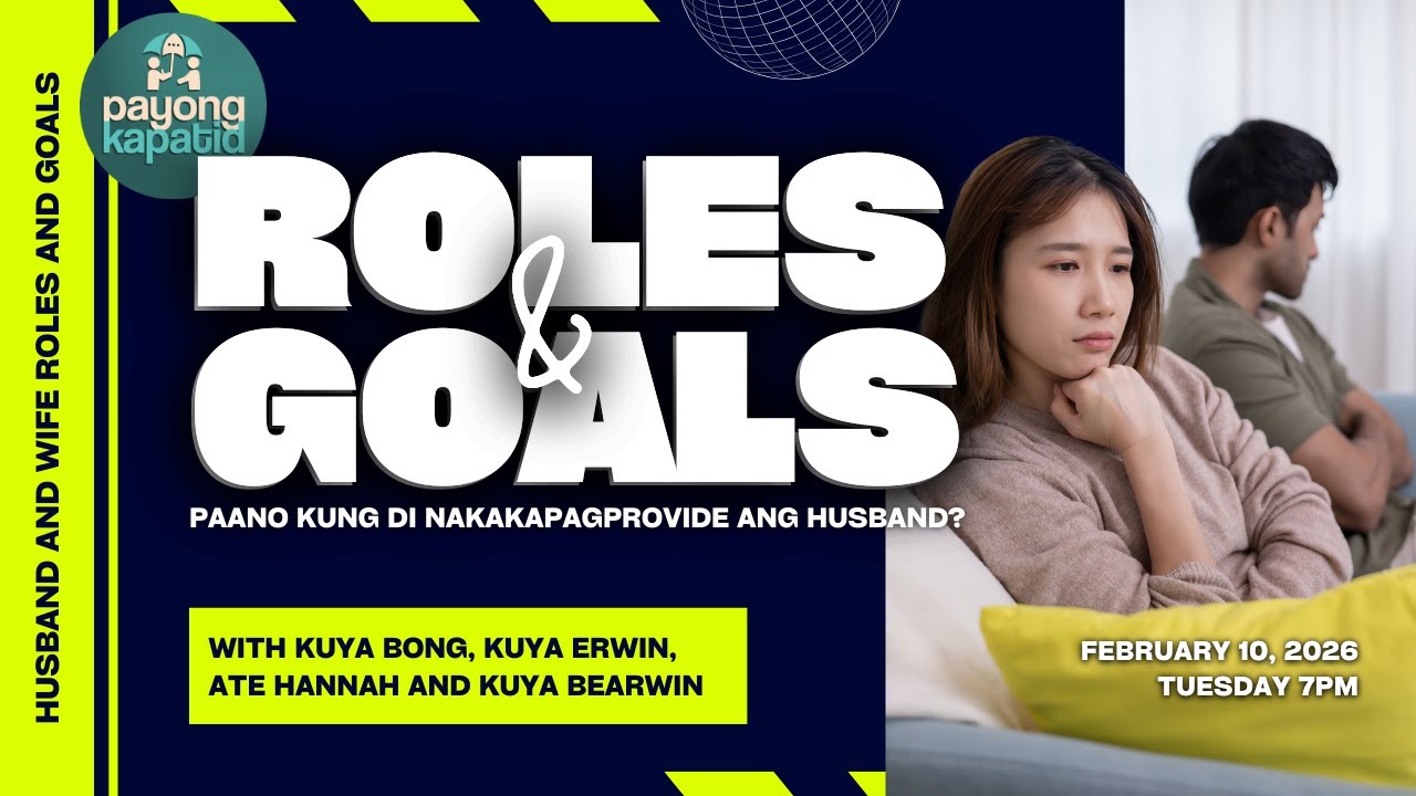 ROLES AND GOALS | Payong Kapatid | Kuya Bong, Kuya Erwin, Kuya Bearwin at Ate Hannah