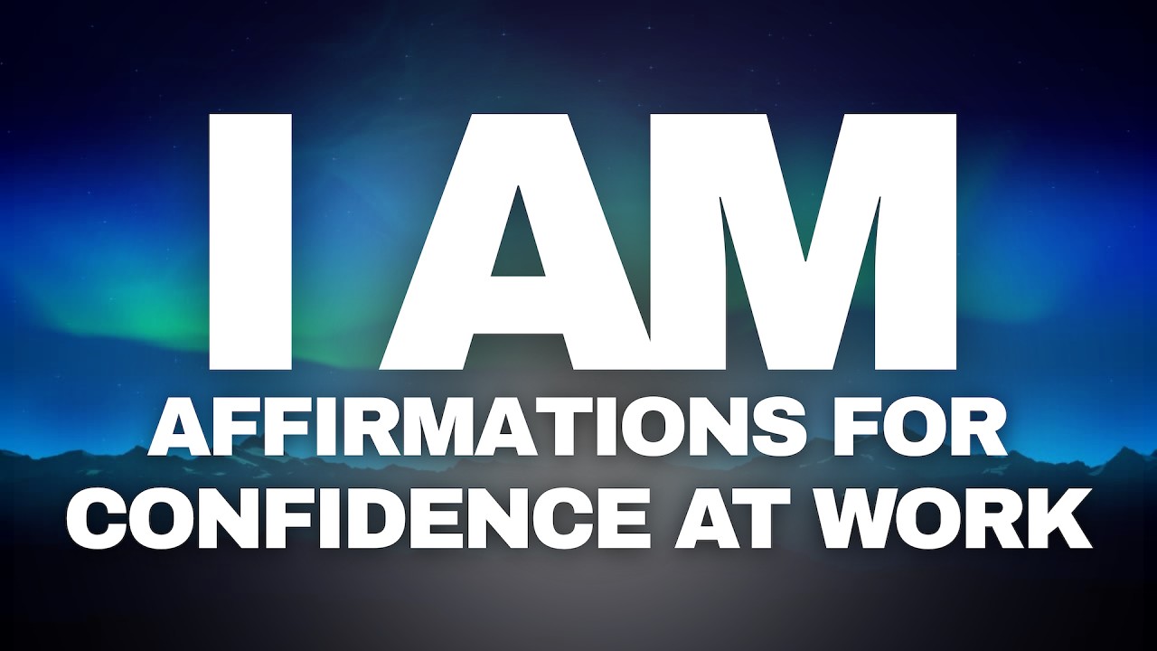Become the Most Confident Person in the Room | I AM Affirmations for Work