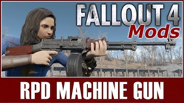 Fallout 4 Mods - RPD Machine Gun