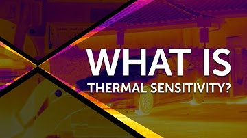 What is Thermal Sensitivity and How Important is NETD for Thermal Imaging?