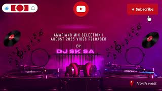 Download Lagu DJ SK SA Amapiano Mix Selection | August 2025 Vibes Reloaded 🔥 | Piano to the World MP3 Download Lagu DJ SK SA Amapiano Mix Selection | August 2025 Vibes Reloaded 🔥 | Piano to the World MP3