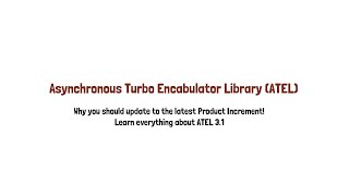 Asynchronous Turbo Encabulator Library (ATEL). What's new in ATEL 3.1?