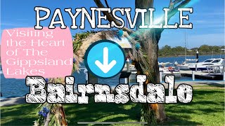 PAYNESVILLE & BAIRNSDALE HOLIDAY ||  Travel to Gippsland, Victoria, Australia