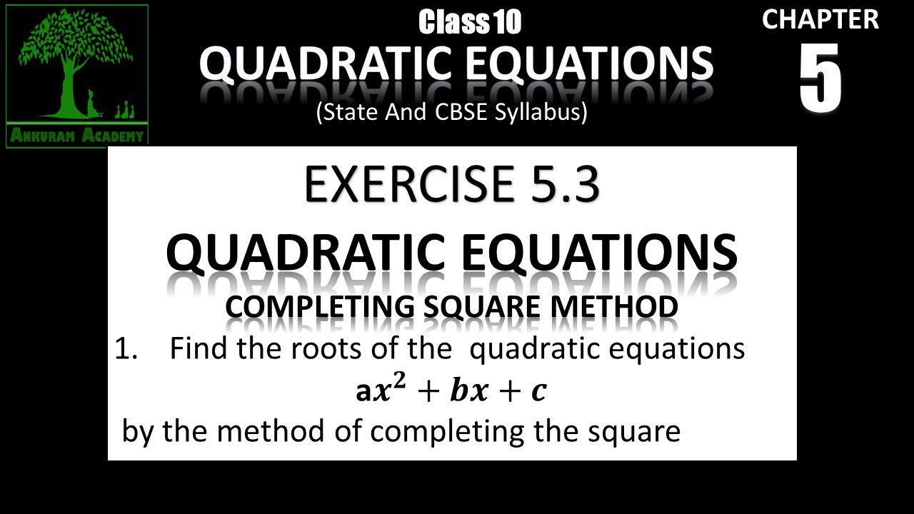 Class 10 Quadratic equations completing square method EXERCISE 5.3 ...