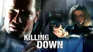 KILLING DOWN (2006) | Full Movie for Free!