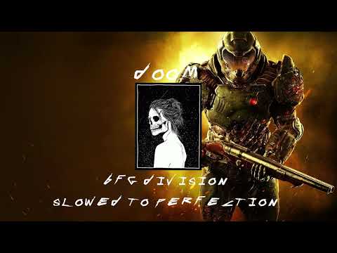 DOOM BFG DIVISION SLOWED TO PERFECTION ♪