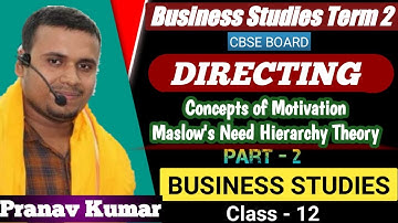 Directing | Part-2 | Class 12 | CBSE | Business Studies | Term 2 | Elements of Directing-Motivations