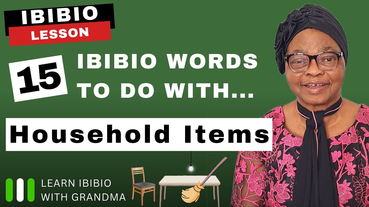 Household Items in Ibibio | LEARN IBIBIO WITH GRANDMA