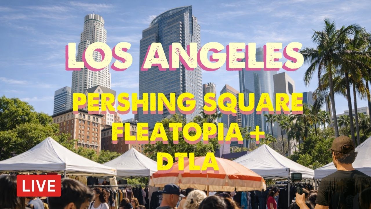 LIVE Los Angeles Flea Market 🛍️ | Pershing Square  + DTLA WALK CAM