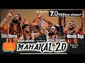 Mahakal 2.0(Full Song)-Monish Raja & Shiv Meena l Minku Sharma l Deepak Parashar l Jack bhatia Song