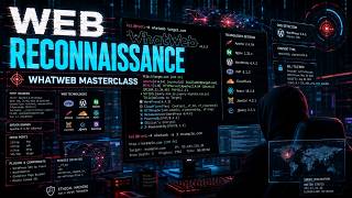 Web Reconnaissance Fundamentals with WhatWeb Day 2