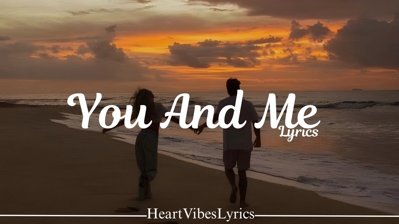 You and Me – Romantic Love Ballad | HeartVibes Lyrics | Heart-Touching ...