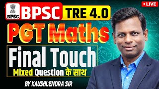 BPSC TRE 4.0 || PGT MATH CLASS 11-12 || PYQ DAILY DISCUSSION By KAUSHLENDRA Sir #bpsc #maths