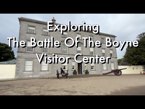 Exploring the Battle of Boyne Visitor Center