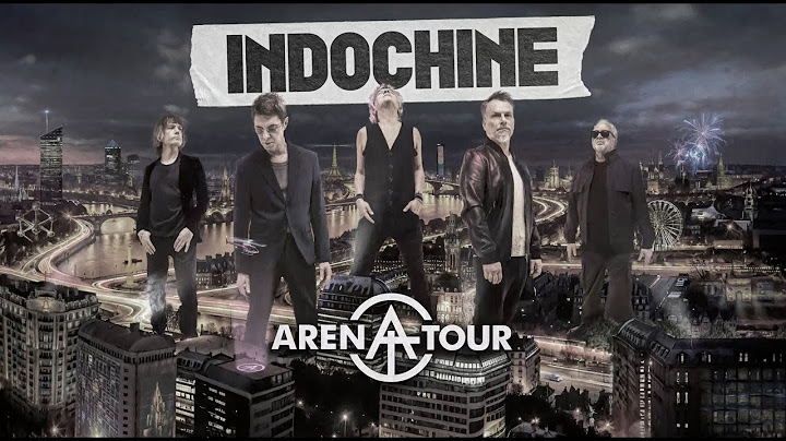 Indochine - Arena Tour