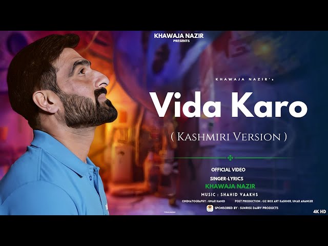 Vida Karo  ( Kashmiri Version) | Khawaja Nazir | Shahid Vaakhs | New Kashmiri Song class=