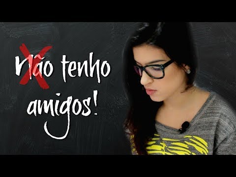 Vídeo: Como Fazer Novos Amigos