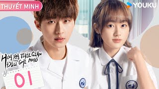 [THUYẾT MINH] Hoá Ra Thời Gian Đều Ghi Nhớ | EP01 | Tình Cảm | Lý Ca Dương/Trần Phương Đồng | YOUKU