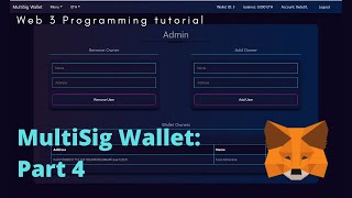 How to build and ethereum dapp: MultisigWallet part 4