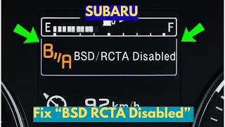 How To Fix "BSD RCTA Disabled" Warning In Subaru?