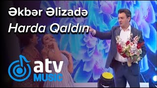 Əkbər Əlizadə - Harda Qaldın  (7 Canlı) Resimi