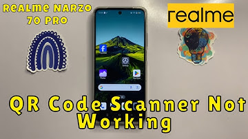 How to Fix Realme Narzo 70 Pro QR Code Scanner Not Working