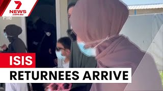 ISIS-linked women and children arrive from Middle East | 7NEWS