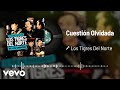 Los Tigres Del Norte - Cuestión Olvidada (Live / Audio)