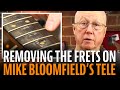 Removing the frets on the Mike Bloomfield Tele