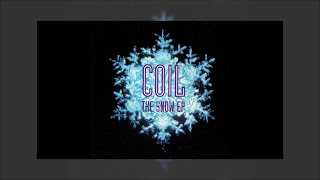 Coil - The Snow 1991 EP Mix