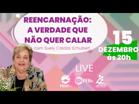 Reencarnação: A verdade que não quer calar - Suely Caldas Schubert