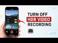 How to Turn Off HDR Video Recording on iPhone