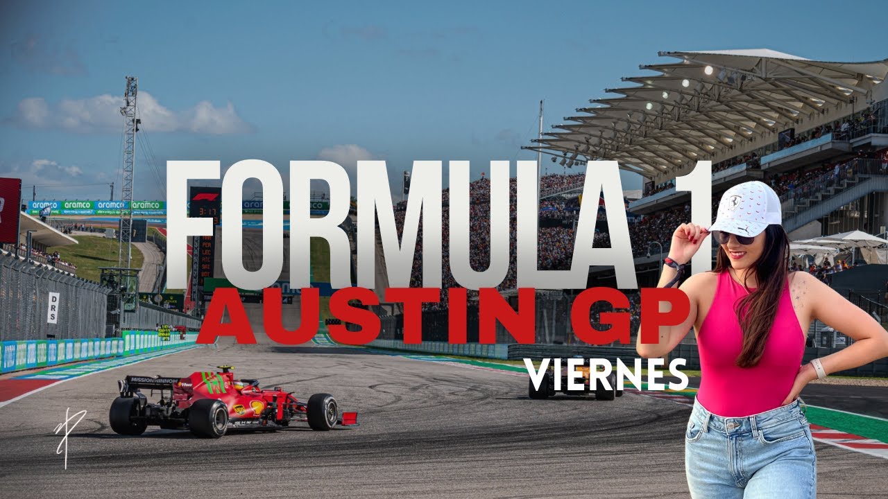 Así se vivió el primer día de la Formula 1 en Austin | Prácticas y Clasificación Sprint