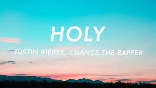 Justin Bieber - Holys ft. Chance The Rapper