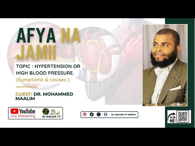 03 - AFYA NA JAMII | HIGH BLOOD PRESSURE | DR. MOHAMMAD MAALIM
