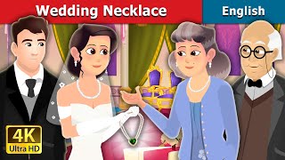 Wedding Necklace Story in English | Stories for Teenagers | @EnglishFairyTales