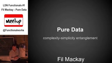 LDN Functionals #1 Fil Mackay : Pure Data