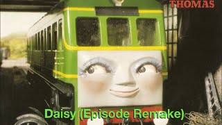 Daisy Episode Remake