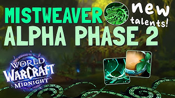 Jadefire Stomp Returns! Mistweaver Midnight Alpha Phase 2 Update