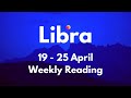 LIBRA NEWS YOU’VE BEEN WAITING FOR! April 19 - 25