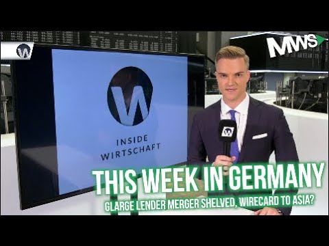 this-week-in-germany-|-lender-merger-nixed-&-wirecard-in-asia